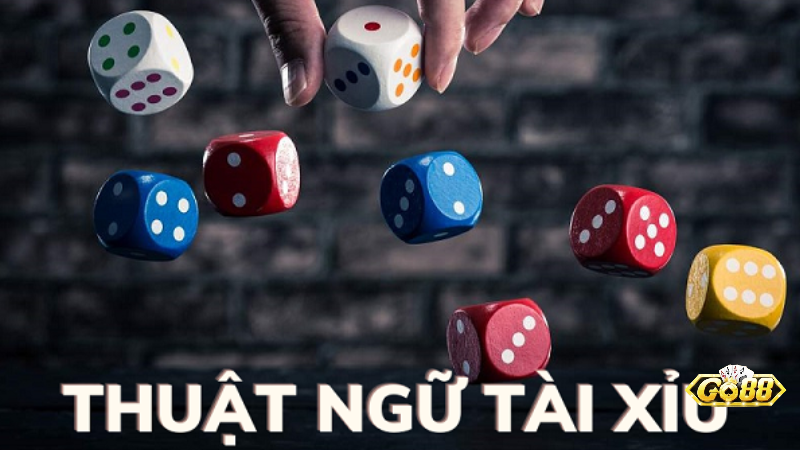 Thuật ngữ tài xỉu Go88 tại giao diện